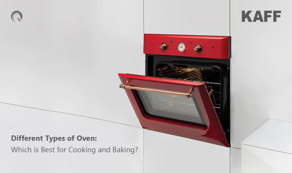 Different Types Of Oven: Which Is Best For Cooking And Baking?